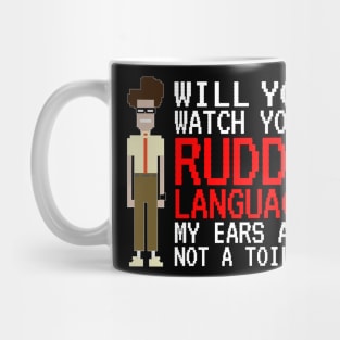 IT Crowd - Watch Your Ruddy Language Mug